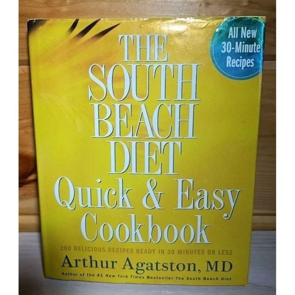 The South Beach Diet Quick and Easy Cookbook: 200 Delicious Recipes Ready - GOOD